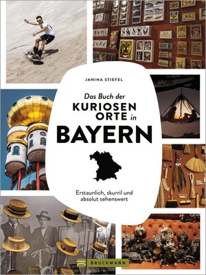 cover image of Das Buch der kuriosen Orte in Bayern